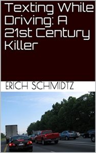 Baixar Texting While Driving: A 21st Century Killer (English Edition) pdf, epub, eBook
