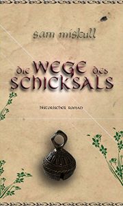 Baixar Die Wege des Schicksals: Historischer Roman (German Edition) pdf, epub, eBook