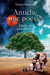 Baixar Antiche mie poesie: Cronache di una discesa (Italian Edition) pdf, epub, eBook