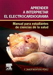 Baixar Aprender a interpretar el electrocardiograma: Manual para estudiantes de ciencias de la salud pdf, epub, eBook