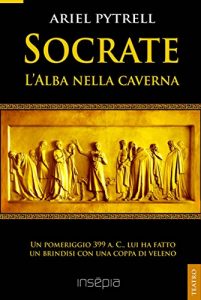 Baixar Socrate. L’Alba nella caverna (Italian Edition) pdf, epub, eBook