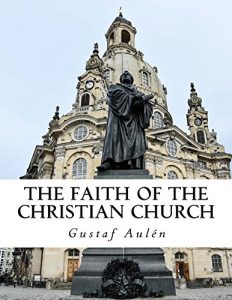 Baixar The Faith of the Christian Church (English Edition) pdf, epub, eBook