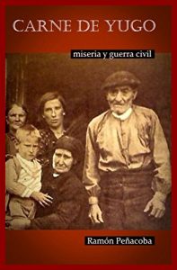 Baixar Carne de yugo: guerra civil y miseria (Spanish Edition) pdf, epub, eBook