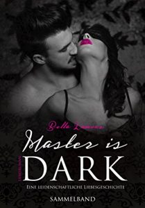 Baixar Master is dark Sammelband: Hannas und Drakes Dark Romance (German Edition) pdf, epub, eBook