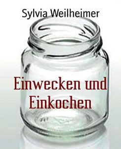 Baixar Einwecken und Einkochen (German Edition) pdf, epub, eBook