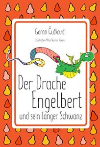 Baixar Der Drache Engelbert und sein langer Schwanz (German Edition) pdf, epub, eBook