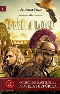 Baixar Detras del aguila dorada (Spanish Edition) pdf, epub, eBook