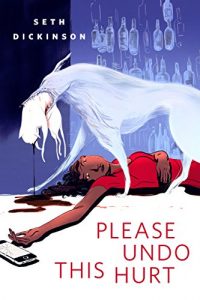 Baixar Please Undo This Hurt: A Tor.Com Original pdf, epub, eBook