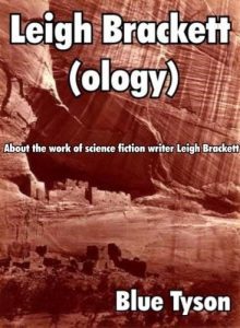 Baixar Leigh Brackett (ology) (Blue Tyson’s Author Analyses Book 3) (English Edition) pdf, epub, eBook