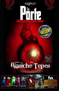 Baixar LA PORTE -2- Blanche Tepes (French Edition) pdf, epub, eBook