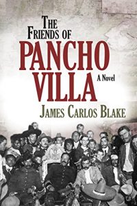 Baixar The Friends of Pancho Villa: A Novel pdf, epub, eBook