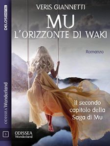 Baixar Mu 2 – L’orizzonte di Waki: Mu 2 (Odissea Wonderland) pdf, epub, eBook