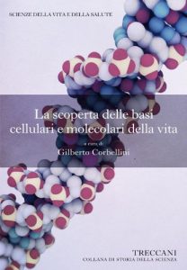 Baixar La scoperta delle basi cellulari e molecolari della vita (Collana di Storia della Scienza) (Italian Edition) pdf, epub, eBook