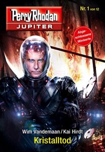 Baixar Jupiter 1: Kristalltod (Perry Rhodan – Jupiter) (German Edition) pdf, epub, eBook