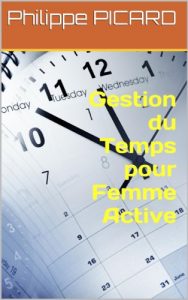 Baixar Gestion du Temps pour Femme Active (French Edition) pdf, epub, eBook