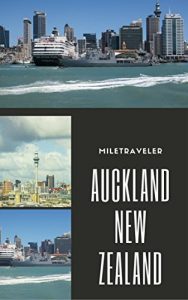 Baixar MT Guides: Auckland (MileTraveler Book 1) (English Edition) pdf, epub, eBook
