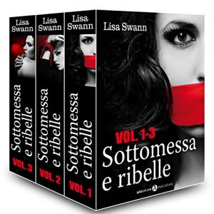 Baixar Sottomessa e ribelle – volume 1-3 (Italian Edition) pdf, epub, eBook