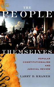 Baixar The People Themselves: Popular Constitutionalism and Judicial Review pdf, epub, eBook
