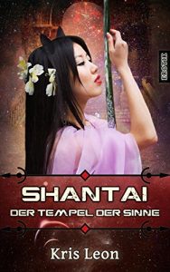 Baixar Shantai: Der Tempel der Sinne (German Edition) pdf, epub, eBook