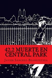 Baixar 42,2 Muerte en Central Park (Spanish Edition) pdf, epub, eBook