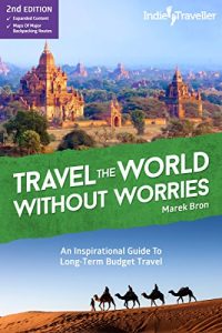 Baixar Travel the World Without Worries: An Inspirational Guide To Budget Travel (English Edition) pdf, epub, eBook