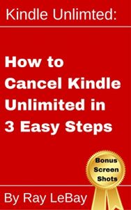 Baixar Kindle Unlimited: How to Cancel Kindle Unlimited in 3 Easy Steps! (Help Series Book 1) (English Edition) pdf, epub, eBook