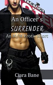 Baixar An Officer’s Surrender: An M/M Erotic Short (Boys in Blue Book 1) (English Edition) pdf, epub, eBook