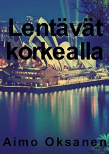 Baixar Lentävät korkealla (Finnish Edition) pdf, epub, eBook