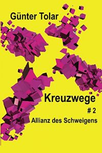 Baixar Allianz des Schweigens (Kreuzwege 2) (German Edition) pdf, epub, eBook