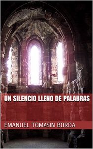 Baixar Un silencio lleno de palabras (Spanish Edition) pdf, epub, eBook