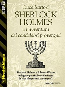 Baixar Sherlock Holmes e l’avventura dei candelabri provenzali (Sherlockiana) pdf, epub, eBook