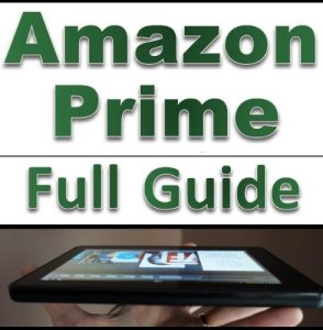 Baixar Amazon Prime: Learn Everything About Amazon Prime, A Complete Guide! (English Edition) pdf, epub, eBook