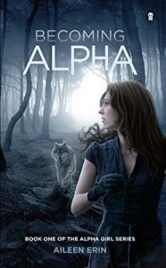 Baixar Becoming Alpha: Volume 1 (Alpha Girl) pdf, epub, eBook