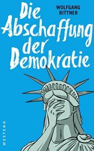Baixar Die Abschaffung der Demokratie (German Edition) pdf, epub, eBook