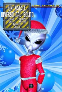 Baixar Un natale diverso dal solito (Collana Long Stories SF) (Italian Edition) pdf, epub, eBook
