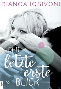Baixar Der letzte erste Blick (Firsts-Reihe 1) (German Edition) pdf, epub, eBook