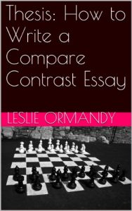 Baixar Thesis: How to Write a Compare Contrast Essay (English Edition) pdf, epub, eBook