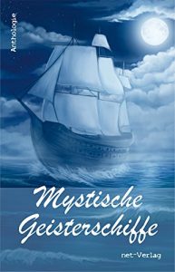 Baixar Mystische Geisterschiffe: Anthologie (German Edition) pdf, epub, eBook