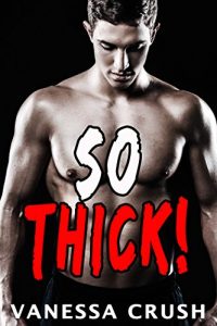 Baixar So Thick! A Gay First Time Romance (English Edition) pdf, epub, eBook