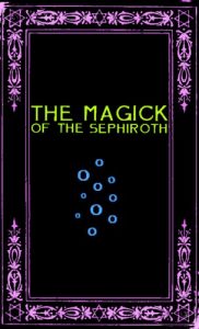 Baixar The Magick of the Sephiroth: A Manual in 19 Sections (English Edition) pdf, epub, eBook