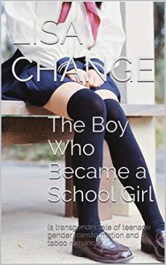 Baixar The Boy Who Became a School Girl: (a transgender tale of teenage gender transformation and taboo romance) (English Edition) pdf, epub, eBook
