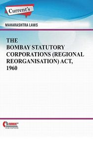Baixar The Bombay Statutory Corporations (Regional Reorganisation) Act, 1960 (English Edition) pdf, epub, eBook