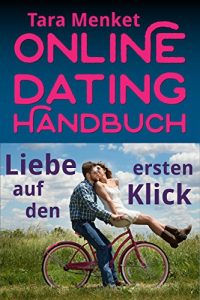 Baixar Online-Dating Handbuch: Liebe auf den ersten Klick (German Edition) pdf, epub, eBook