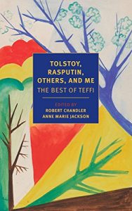 Baixar Tolstoy, Rasputin, Others, and Me: The Best of Teffi (New York Review Books Classics) pdf, epub, eBook