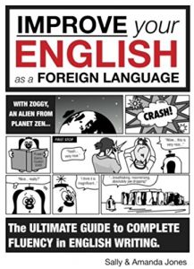 Baixar Improve Your English As A Foreign Language (Part 1): The Ultimate Guide To Complete Fluency In English Writing (English Edition) pdf, epub, eBook