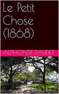 Baixar Le Petit Chose (1868) (French Edition) pdf, epub, eBook