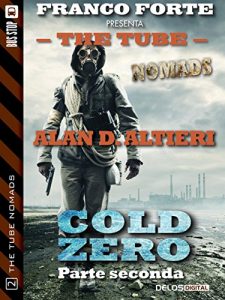 Baixar Cold Zero – Parte Seconda: 2 (The Tube Nomads) pdf, epub, eBook