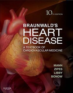 Baixar Braunwald’s Heart Disease E-Book: A Textbook of Cardiovascular Medicine pdf, epub, eBook