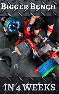 Baixar Bigger Bench Press in 4 Weeks (English Edition) pdf, epub, eBook