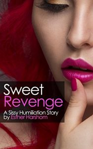 Baixar Sweet Revenge: A Sissy Punishment Story (English Edition) pdf, epub, eBook